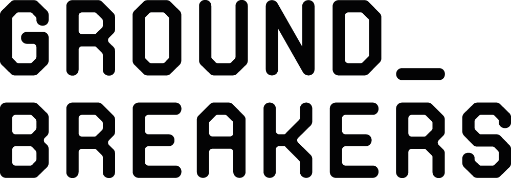Groundbreakers